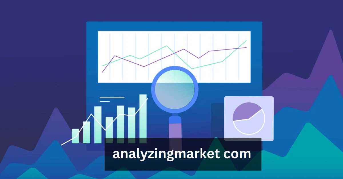 AnalyzingMarket.com: Your Guide to Market Insights